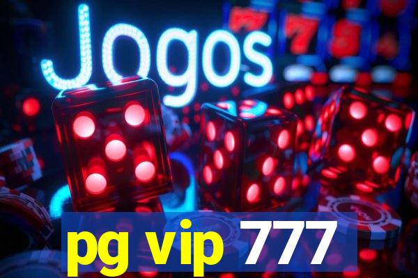 pg vip 777